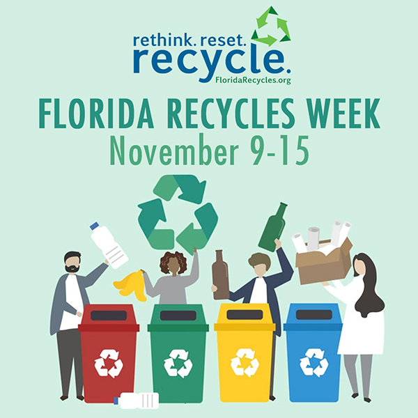 Participate in 'Florida Recycles Week', and Carry On Good Habits For