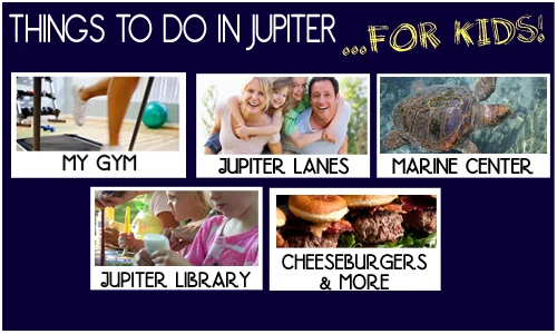 things_to_do_in_jupiter_kids_blog_500